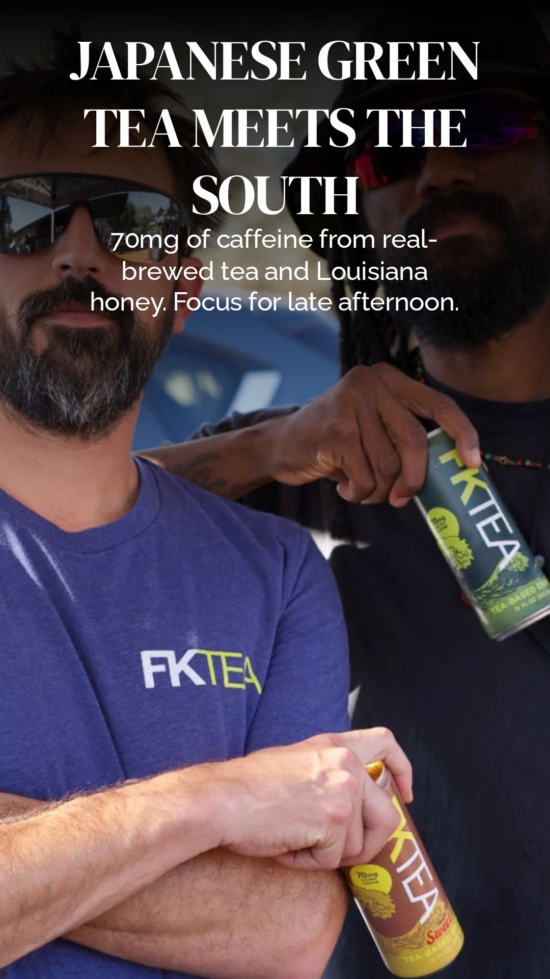 FKTea founders holding cans with the message Japanese green tea meets the South.
